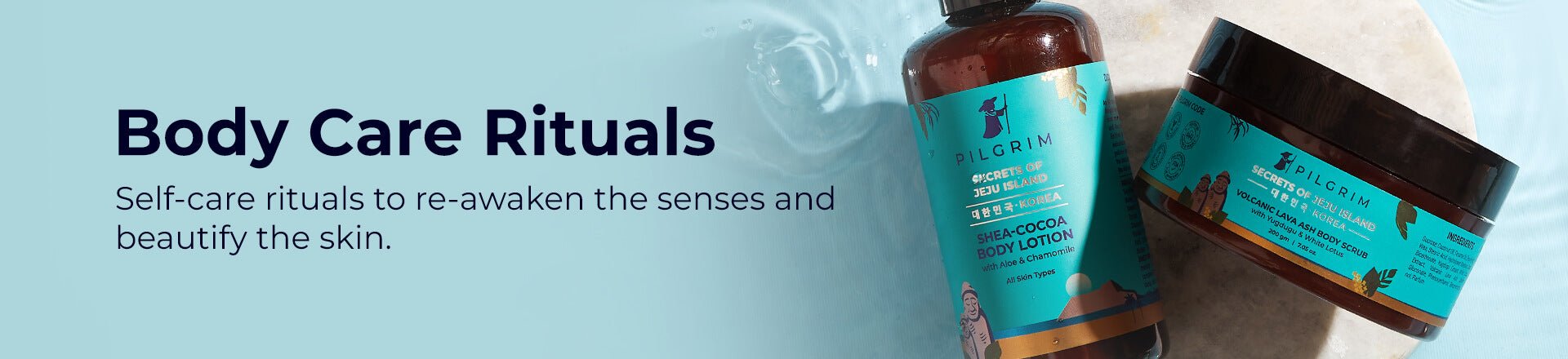 Body Care Rituals | Pilgrim India
